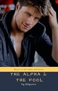 The Alpha and the Fool