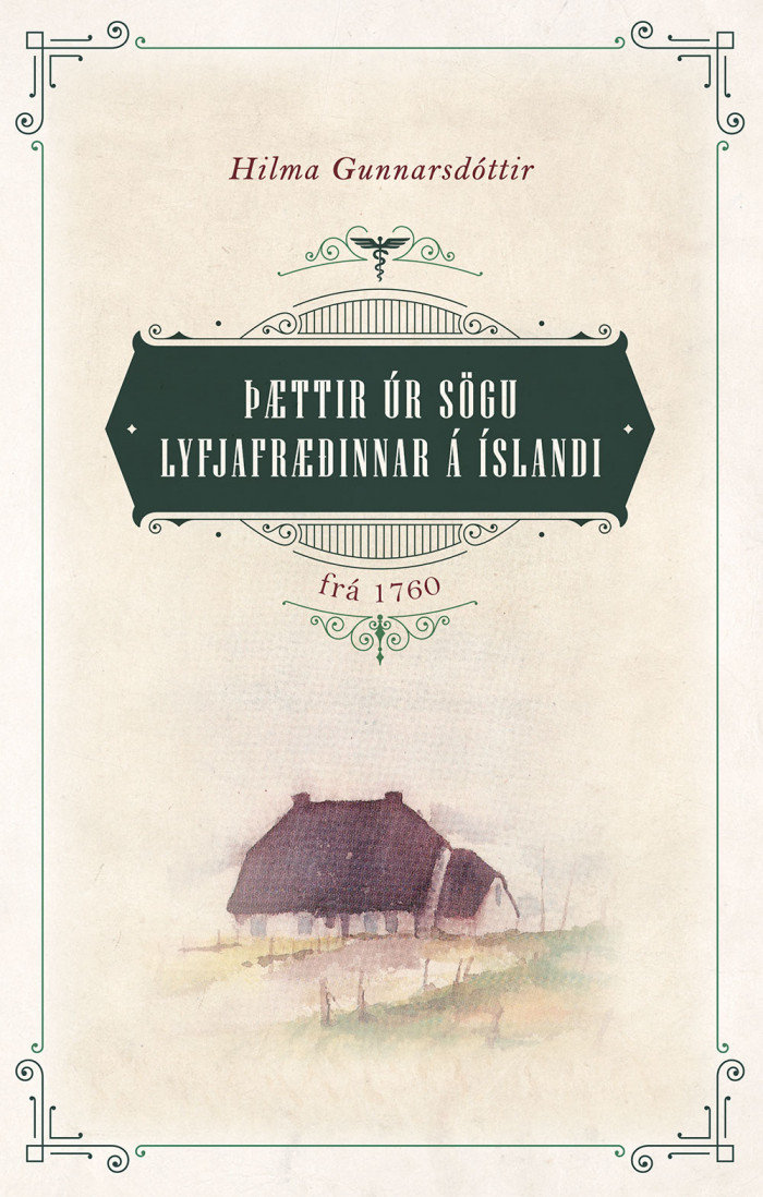 Þættir úr sögu lyfjafræðinnar á Íslandi frá 1760