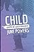 CHILD: poems of consciousness