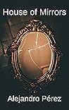 House of Mirrors:...