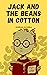 Jack and the Beans in Cotton by Rodrigo Oliveira