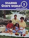 Sharing God's World: Living Our Orthodox Faith 3