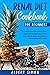 Renal Diet Cookbook for Beginners: The Complete Renal Diet Book for Newly Diagnosed to Manage Kidney Disease with Only Low Sodium, Low Potassium and Low Phosphorus Recipes!
