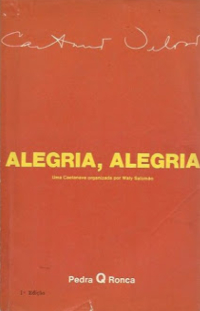 Alegria, Alegria - Uma Caetanave organizada por Waly Salomão