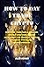 HOW TO DAY TRADE CRYPTO: HOW TO DAY TRADE: SIMPLE BEGINNERS FRIENDLY STRATEGIES, MINDSET DEVELOPMENT, AND PRACTICAL EXAMPLES TO BUYING AND SELLING CRYPTOCURRENCIES