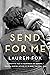 Send for Me by Lauren      Fox