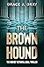 The Brown Hound: A Legal Th...
