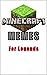 MINECRAFT MENES by Ian Brady Memes MINECRAFT MENES by Ian Brady Memes
