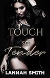 A Touch So Tender (The Bullies #3)