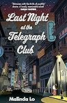 Last Night at the Telegraph Club by Malinda Lo