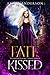 Fate Kissed by Annie Anderson