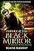 Through the Black Mirror by Blaise Ramsay