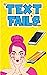 Text Fails:: Hilarious Comp...