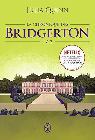 La chronique des Bridgerton, Tomes 1 & 2 (Bridgertons, #1-2)