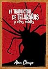 El traductor de telarañas y otros relatos