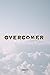 Overcomer: Part One
