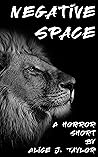 Negative Space: A Horror Short