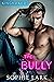 The Bully (Kingmakers, #3)