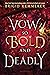 A Vow So Bold and Deadly (Cursebreakers, #3)