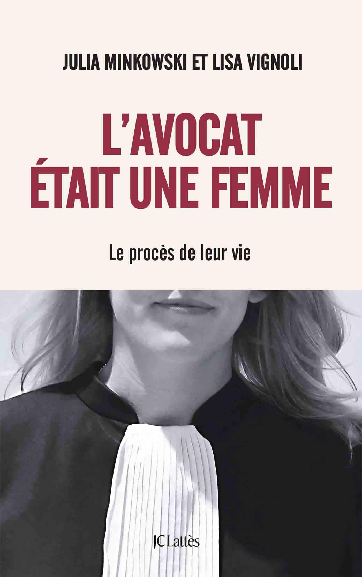 L'avocat était une femme: Le procès de leur vie (French Edition)