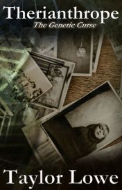 Therianthrope: The Genetic Curse (Therianthrope, #3)