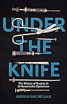 Under the Knife: ...