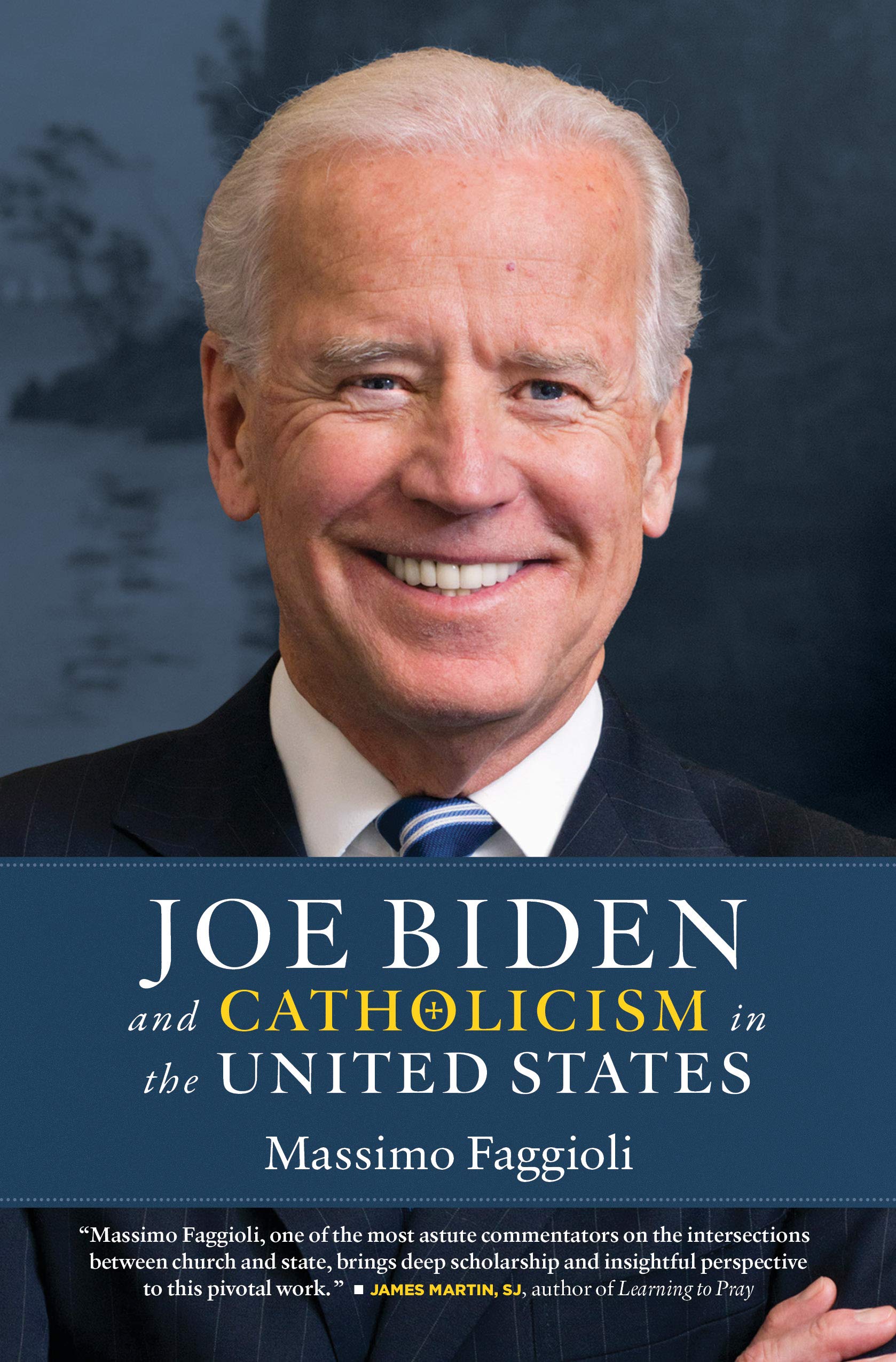 Joe Biden and Catholicism in the United States (Paperback)