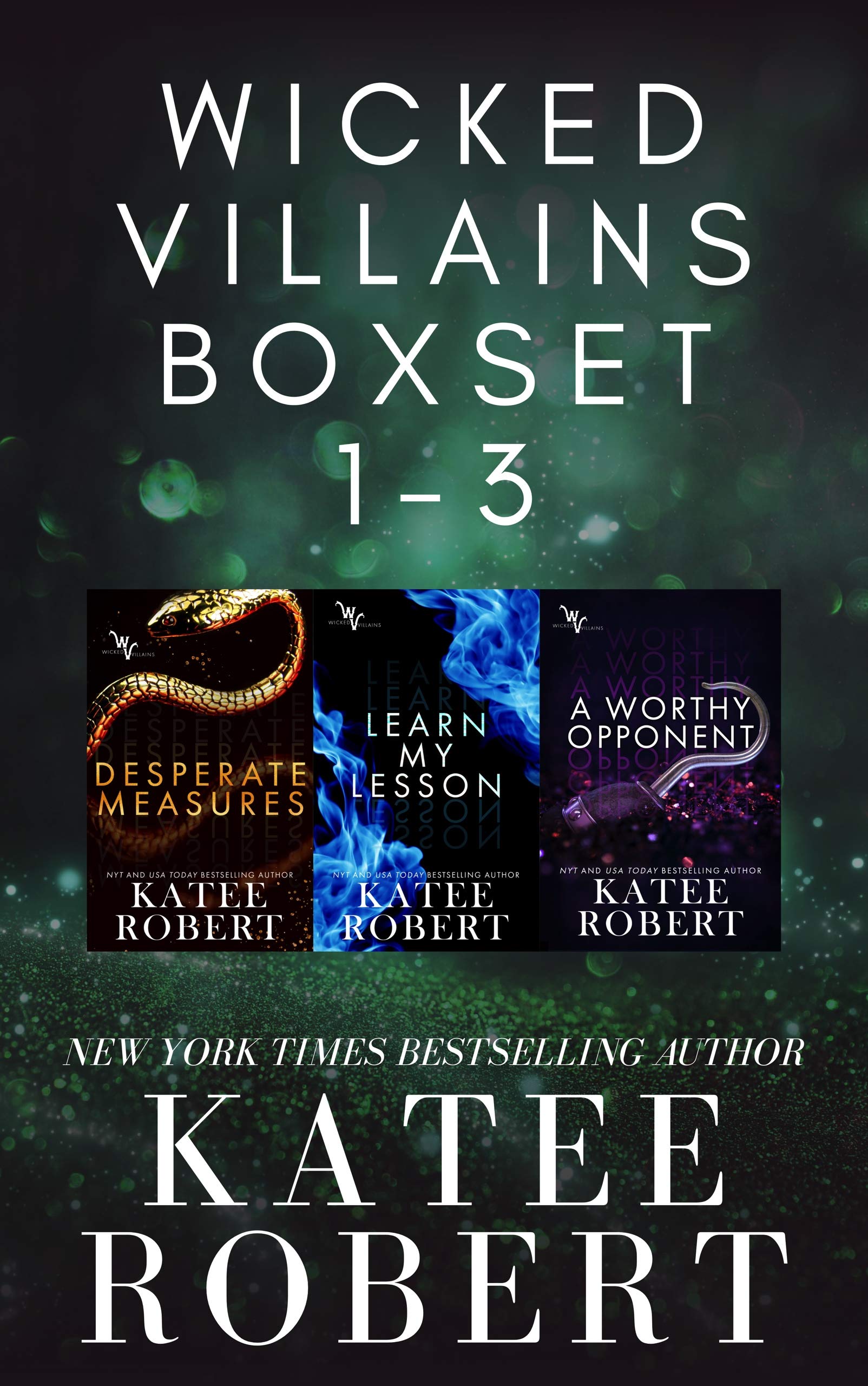 Wicked Villains Boxset: Desperate Measures / Learn My Lesson / A Worthy Opponent (Kindle Edition)