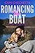 Romancing the Boat (Survive...