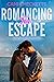 Romancing the Escape (Survi...