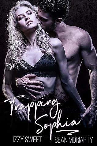 Trapping Sophia (Disciples #6)