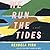 We Run the Tides