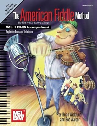 The American Fiddle Method Vol. 1, Piano Accompaniment: Beginning Tunes and Techniques