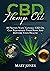 CBD Hemp Oil: 50 Proven Way...