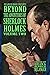 Beyond the Adventures of Sherlock Holmes Volume Two