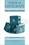 Tour de Lovecraft - The Destinations