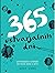 365 ustvarjalnih dni : ustvarjalni utrinek za vsak dan v letu