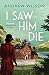 I Saw Him Die (Agatha Christie 4)