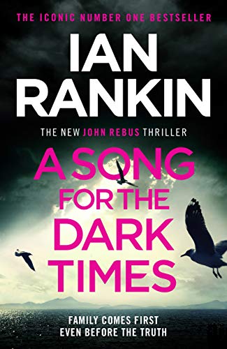 A Song for the Dark Times (Inspector Rebus #23)