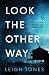 Look The Other Way: Galveston Crime Scene Book 1
