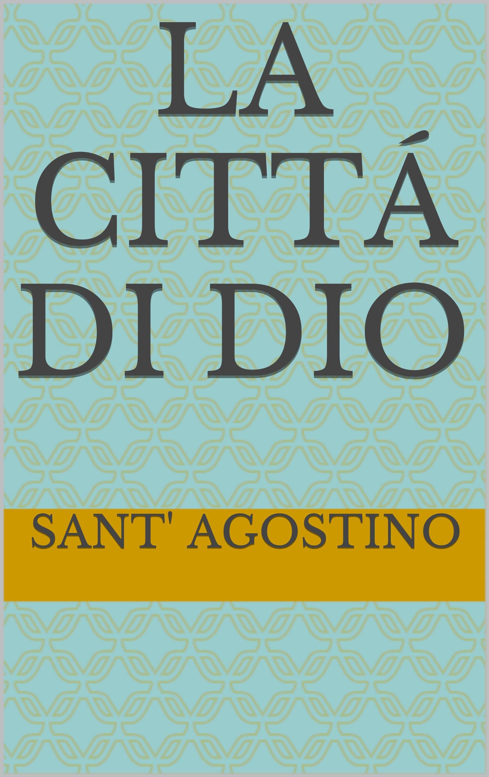 La cittá di Dio (Italian Edition)