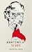 The Anatomy of Scars by Arjun Raj Gaind The Anatomy of Scars by Arjun Raj Gaind