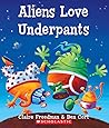 Aliens Love Underpants by Claire Freedman