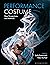 Performance Costume: New Perspectives and Methods
