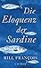 Die Eloquenz der Sardine