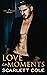 Love In Moments (Love Distilled, # 2)