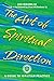 The Art of Spiritual Direction: A Guide to Ignatian Practice