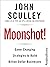 Moonshot!: Game-Changing Strategies to Build Billion-Dollar Businesses
