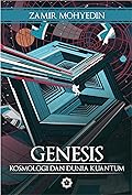 Genesis: Kosmologi dan Dunia Kuantum