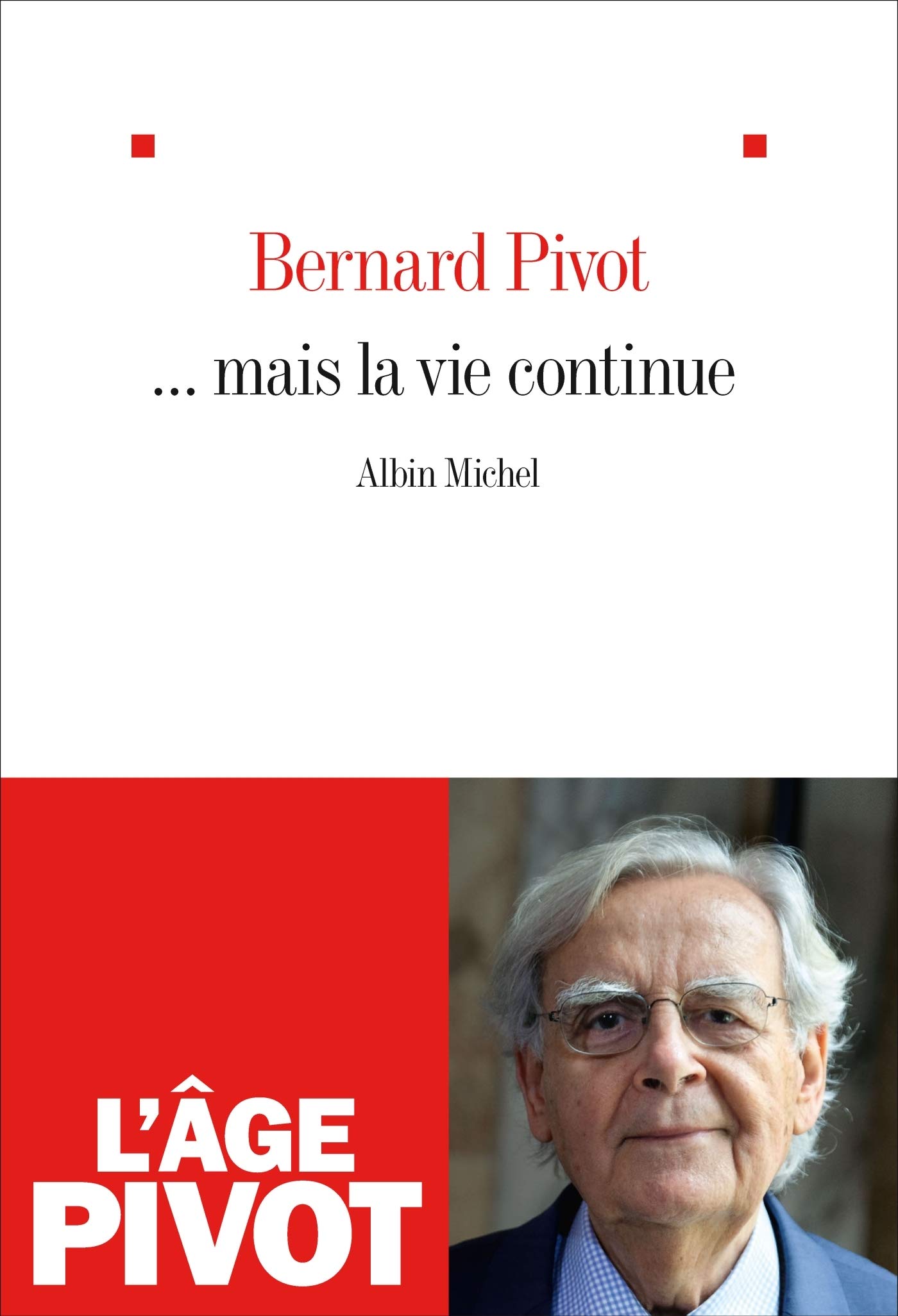 ... Mais la vie continue (French Edition)